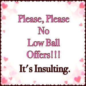 🚫No Low-Ball Offers❗️
